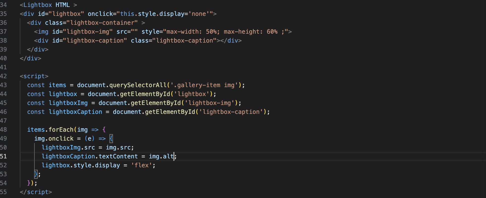  This picture shows the bottom of the JavaScript part. First, it confirms that the div section is selected. Then, it concerns about onclick, which means when you click on an empty area, it will return to the original gallery page.  Next is the display of images. Inline styles are used to limit the maximum width and height of the images, allowing for the control of image size while adding them. This ensures that the images are neither too large nor distorted in proportion. In the script part, the first step is to have the code select all the images. The get element by id method is used to select all the lightboxes. Then, the enlarged image is displayed as the clicked image. Finally, style. display=flex is used to make the hidden lightbox appear on the screen only after a click.
